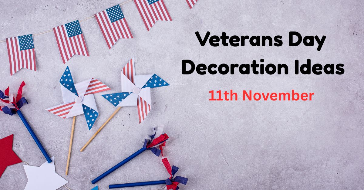 Veterans Day Decoration Ideas